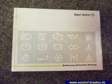 Bedienungsanleitung / Betriebsanleitung 03462449 OPEL ASTRA F (56_, 57_) 1.4 I