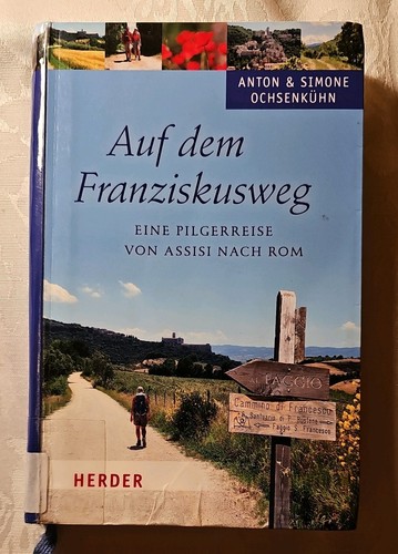 Auf dem franziskusweg - -, &