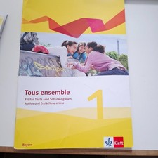 Tous ensemble 1. Fit für Tests und Schulaufgaben mit Audios und Lösungen online