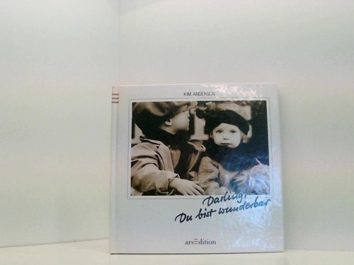 Darling bist wunderbar - darling,, du