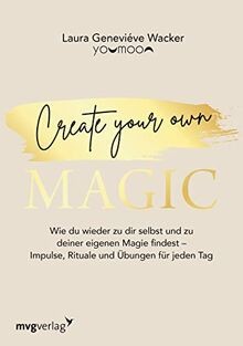 Create your own magic wie - own, magic: