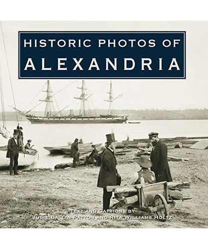Historic photos alexandria - of,
