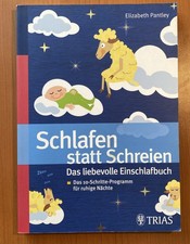 Schlafen statt schreien - :, das