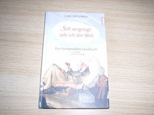 Still vergnügt seh ich die