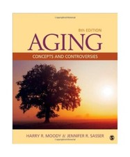 Aging: Concepts and Controversies, Harry R. Moody, Jennifer R. Sasser