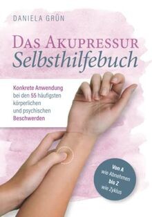 Das akupressur selbsthilfebuch - das,