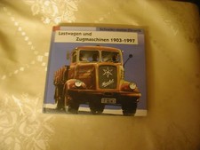  Lastwagen und Zugmaschinen 1903-1997 Schrader-Motor-Chronik