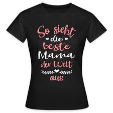 So Sieht Die Beste Mama Der