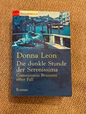 Donna Leon: Die dunkle Stunde der Serenissima, Brunettis elfter Fall, Roman,