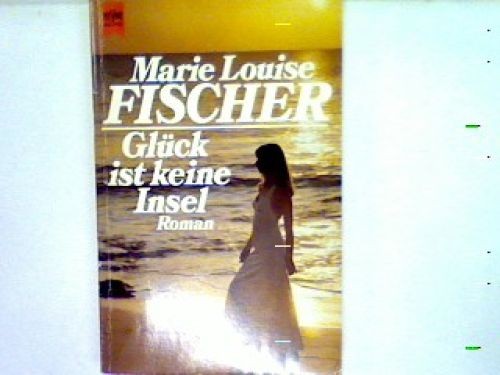 Glück ist keine - , insel