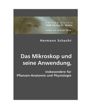 Das Mikroskop und seine