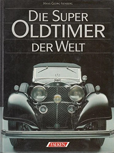 Die super oldtimer der - -,