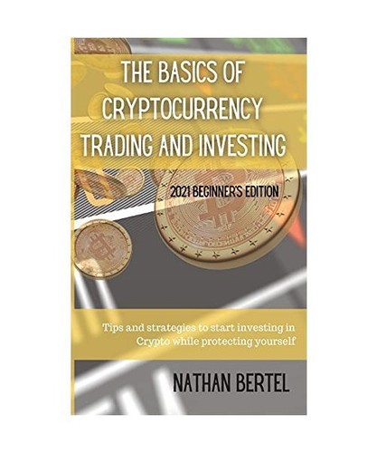 The basics cryptocurrency - the, of