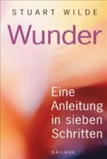 Wunder. Eine Anleitung in