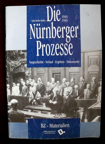 Die nürnberger prozesse - die,