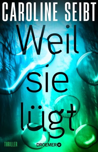 Weil sie lügt caroline - sie, |