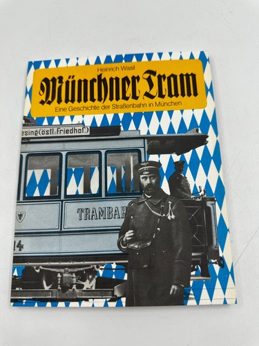 Münchner tram eine geschichte - münchner,
