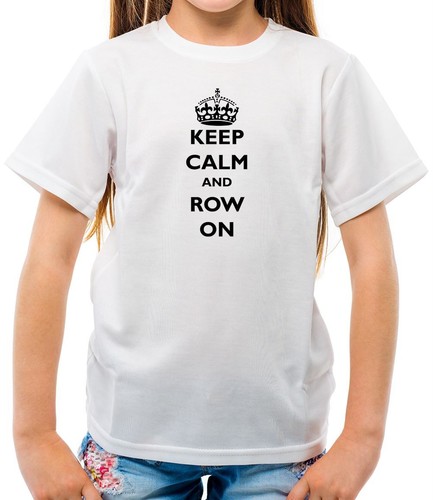 Keep calm and row - on,