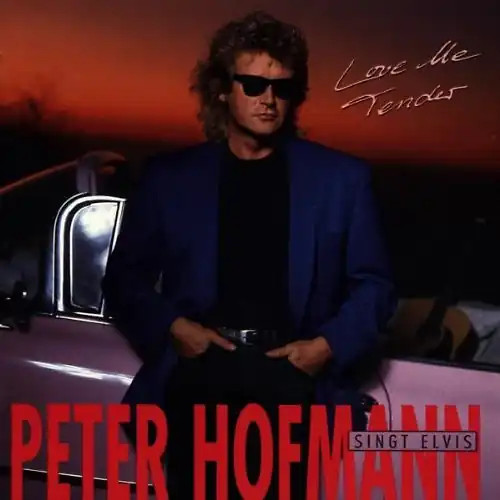 Peter hofmann love me tender - peter,