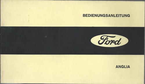 Ford anglia betriebsanleitung - ford,