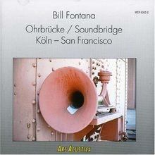 Ohrbrücke/Soundbridge von Bill Fontana von not specified | CD | Zustand sehr gut