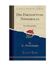 Die Farngattung Niphobolus: Eine Monographie (Classic Reprint), K. Giesenhagen