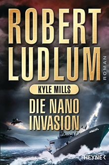 Die nano invasion - von, ludlum