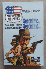 Walter J. Cobb: Geronimo, Geronimo, Western, Bastei - TB Nr. 40026, Top!