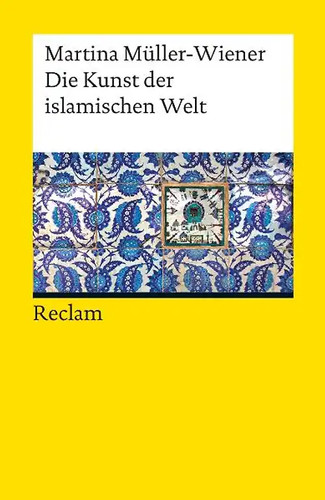Die kunst der islamischen - kunst,