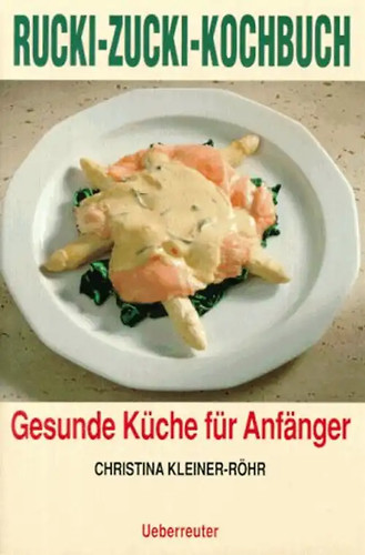 Das rucki zucki kochbuch - das, rucki-zucki-kochbuch