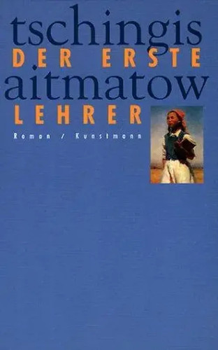 Der erste lehrer tschingis - der,