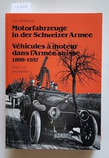Motorfahrzeuge in der Schweizer Armee : (fast neuwertig) : Véhicules à moteur da