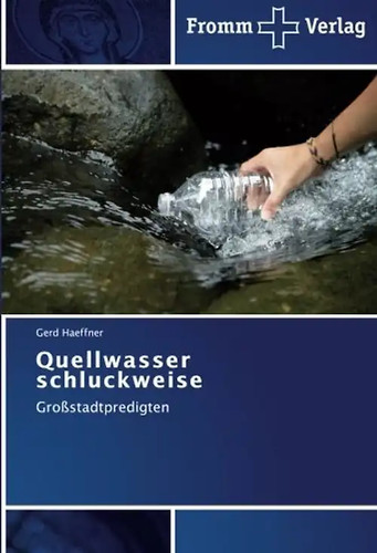 Quellwasser schluckweise