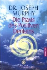 Die Praxis des Positiven Denkens von Murphy, Joseph | Buch | Zustand sehr gut