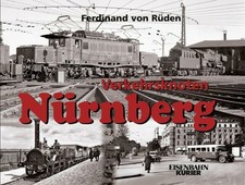 Verkehrsknoten Nürnberg: Von den Buch EK-Verlag ein Imprint von EK-Medien GmbH