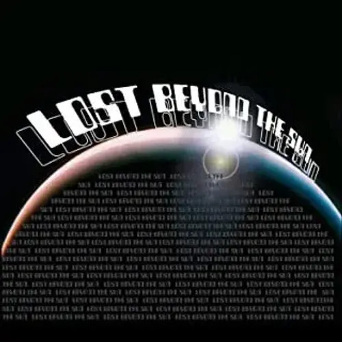 Lost beyond the sun - lost, sun,