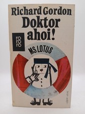 Doktor ahoi! : Aber Herr Doktor! - Auf hoher See ; Roman Richard Gordon. Dt. von