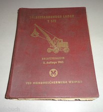 Teilekatalog T 172 Bagger Selbstfahrender Lader Werk Weimar Stand 1963 3. Aufl.