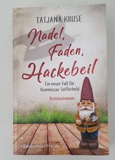 Nadel, Faden, Hackebeil - Tatjana Kruse - Kriminalroman - Buch