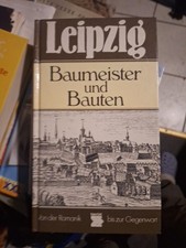 Leipzig. Baumeister und Bauten. Von der Romanik bis zur Gegenwart. Hocquél, Wolf
