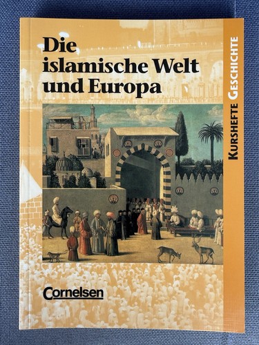 Die islamische welt und - die,