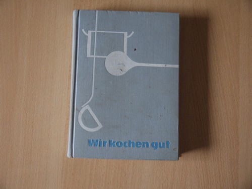 Ddr kochbuch wir kochen - „wir,