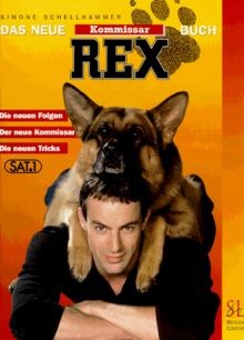 Das neue kommissar - kommissar, rex-buch