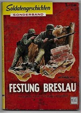 Landser Soldatengeschichten SB Nr.9 > Festung Breslau Schlesien < 1.Ag.