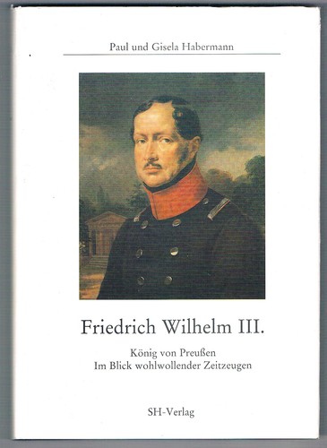 Friedrich wilhelm iii - wilhelm, könig