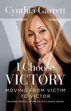 I Choose Victory: Moving from