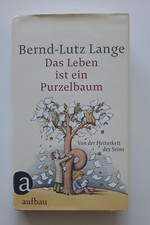 Buch: Das Leben ist ein Purzelbaum. Lange, Bernd-Lutz, 2011, Aufbau Verlag