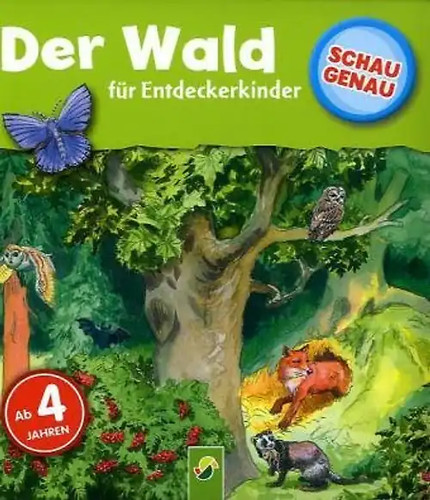 Der wald schau genau - schau,