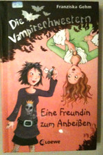 Die Vampirschwestern  - Eine Freundin zum Anbeißen