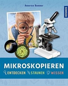 Mikroskopieren entdecken - mikroskopieren:,